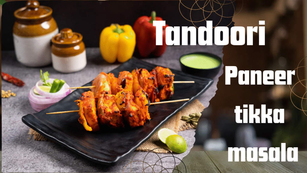 Tandoori paneer tikka recipe 